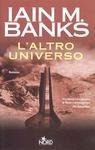 L'Altro Universo by A. Feruglio Dal Dan, Iain M. Banks