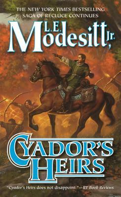 Cyador's Heirs by L.E. Modesitt, Jr.