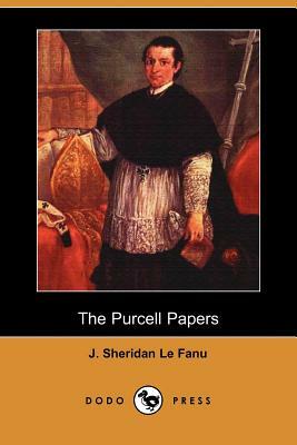 The Purcell Papers by J. Sheridan Le Fanu