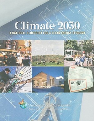 Climate 2030: National Blueprint for a Clean Energy Economy by Steven Clemmer, Rachel Cleetus, David D. Friedman