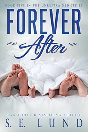 Forever After by S.E. Lund
