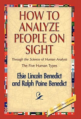 How to Analyze People on Sight by Elsie Lincoln Benedict, Ralph Paine Benedict