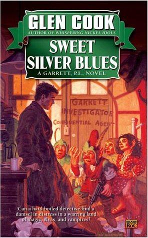 Sweet Silver Blues by Glen Cook