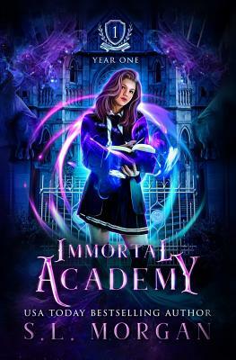 Immortal Academy: Year One by S.L. Morgan