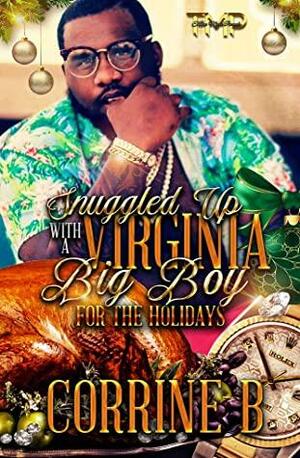 SNUGGLED UP WITH A VIRGINIA BIG BOY FOR THE HOLIDAYS by Corrine B.