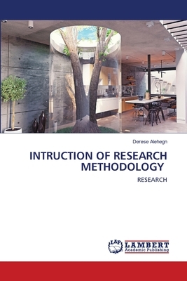 Intruction of Research Methodology by Derese Alehegn