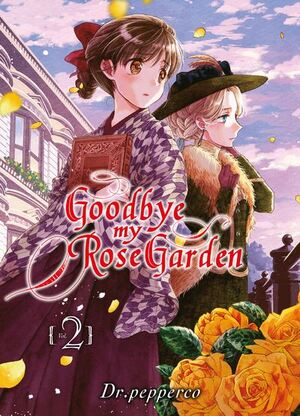 Goodbye, My Rose Garden, Vol. 2 by Dr. Pepperco
