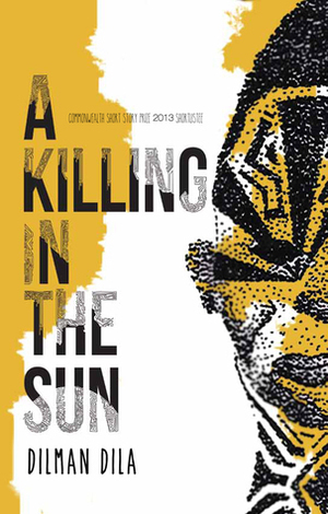 A Killing in the Sun by Dilman Dila