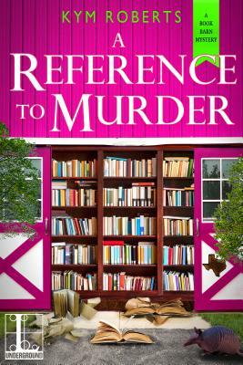 A Reference to Murder by Kym Roberts