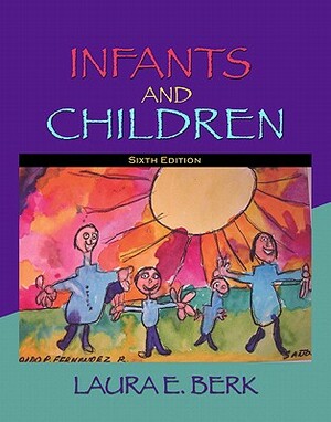 Infants and Children: Prenatal Through Middle Childhood Value Pack (Includes Mydevelopmentlab Coursecompass with E-Book Student Access& Curr by Laura E. Berk