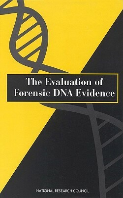 The Evaluation of Forensic DNA Evidence by Division on Earth and Life Studies, Commission on Life Sciences, National Research Council