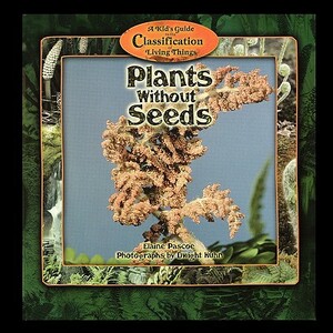 Plants Without Seeds by Elaine Pascoe