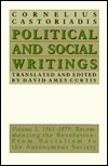 Political and Social Writings: Volume 3, 1961-1979 by Cornelius Castoriadis, David Ames Curtis