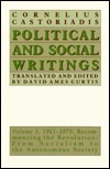 Political and Social Writings: Volume 3, 1961-1979 by David Ames Curtis, Cornelius Castoriadis