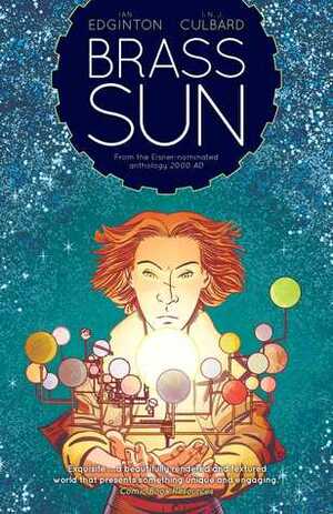 Brass Sun: The Wheel of Worlds by I.N.J. Culbard, Ian Edginton