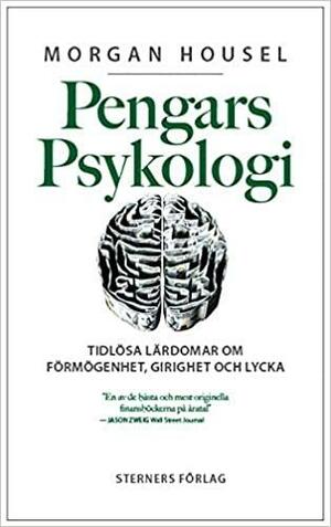 Pengars Psykologi by Morgan Housel