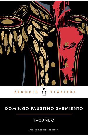 Facundo by Domingo Faustino Sarmiento