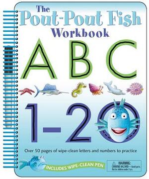 The Pout-Pout Fish: Wipe Clean Workbook Abc, 1-20: Over 50 Pages of Wipe-Clean Letters and Numbers to Practice by Deborah Diesen