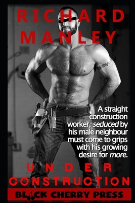 Under Construction: Man on Man by Richard Manley