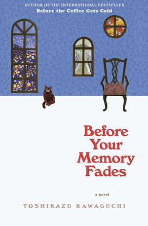 Before Your Memory Fades by Toshikazu Kawaguchi