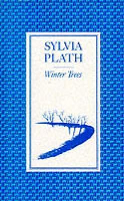 Winter Trees by Sylvia Plath