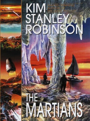 The Martians by Kim Stanley Robinson