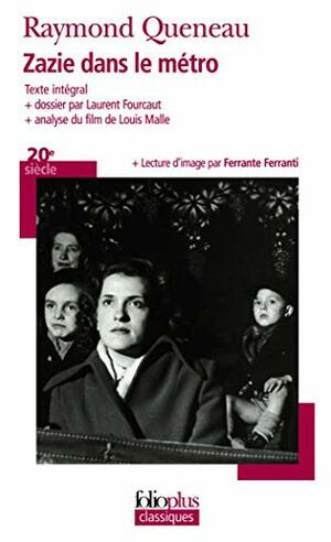 Zazie dans le métro by Ferrante Ferranti, Raymond Queneau, Laurent Fourcaut, Laurent Canérot