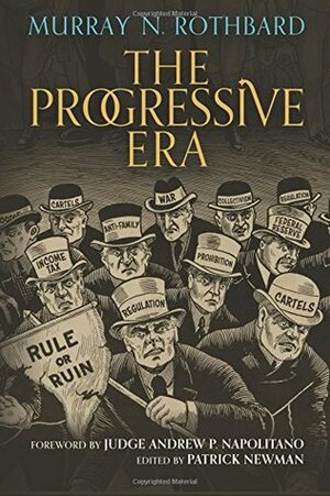 The Progressive Era by Murray N. Rothbard