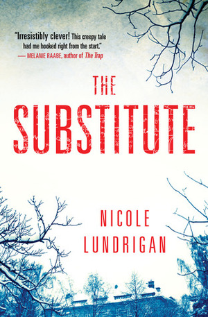 The Substitute by Nicole Lundrigan