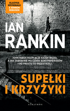 Supełki i krzyżyki by Ian Rankin