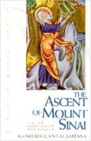 Ascent of Mount Sinai: A Spiritual Journey in Search of the Living God by Raniero Cantalamessa