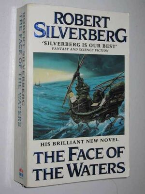 The Face of the Waters by Robert Silverberg