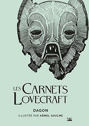 Les Carnets Lovecraft: Dagon by H.P. Lovecraft
