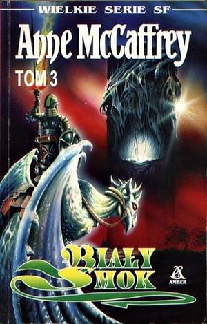 Biały Smok by Anne McCaffrey