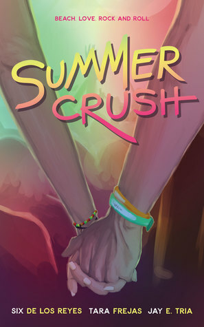 Summer Crush by Six de los Reyes, Jay E. Tria, Tara Frejas