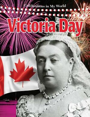 Victoria Day by Lynn Peppas