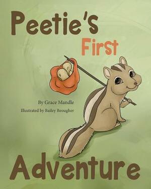 Peetie's First Adventure by Grace Mandle
