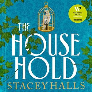 The Household by Stacey Halls