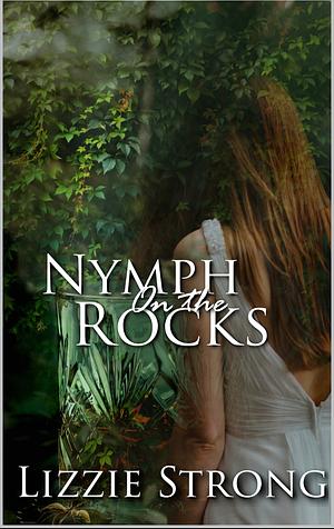 Nymph On The Rocks by Lizzie Strong