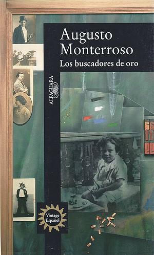 Los buscadores de oro by Augusto Monterroso