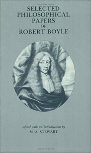 Selected Philosophical Papers by Robert Boyle, M.A. Stewart