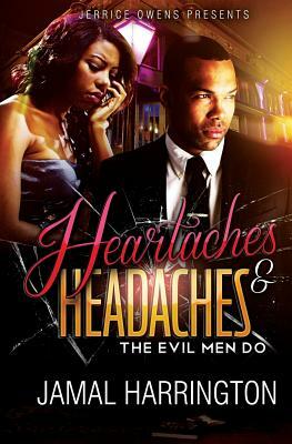 Heartaches and Headaches by Jamal Harrington
