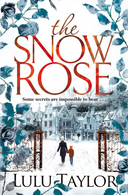 The Snow Rose by Lulu Taylor