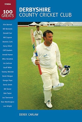 Derbyshire County Cricket Club by Derek Carlaw