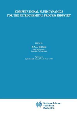 Computational Fluid Dynamics for the Petrochemical Process Industry by 