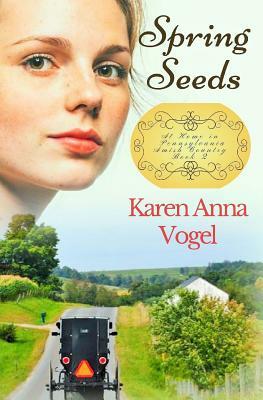 Spring Seeds by Karen Anna Vogel