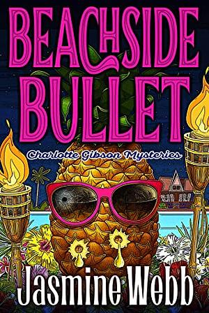 Beachside Bullet by Jasmine Webb