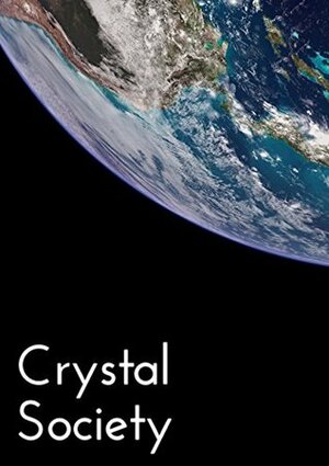 Crystal Society by Max Harms