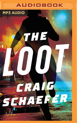 The Loot by Craig Schaefer