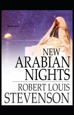 New Arabian Nights Illustrated by Robert Louis Stevenson